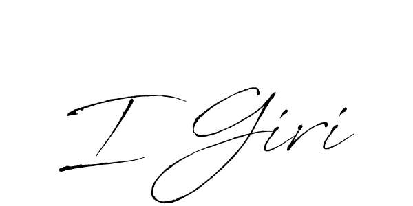 Create a beautiful signature design for name I Giri. With this signature (Antro_Vectra) fonts, you can make a handwritten signature for free. I Giri signature style 6 images and pictures png