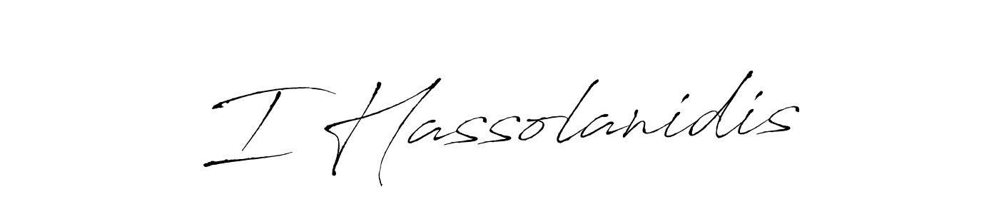 Create a beautiful signature design for name I Hassolanidis. With this signature (Antro_Vectra) fonts, you can make a handwritten signature for free. I Hassolanidis signature style 6 images and pictures png