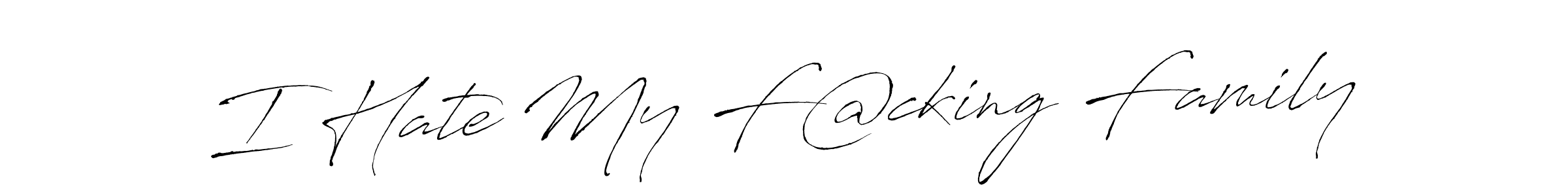 Design your own signature with our free online signature maker. With this signature software, you can create a handwritten (Antro_Vectra) signature for name I Hate My F@cking Family. I Hate My F@cking Family signature style 6 images and pictures png
