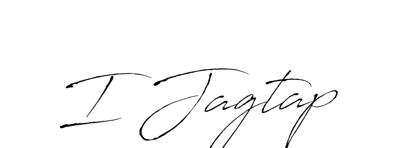 Make a beautiful signature design for name I Jagtap. With this signature (Antro_Vectra) style, you can create a handwritten signature for free. I Jagtap signature style 6 images and pictures png