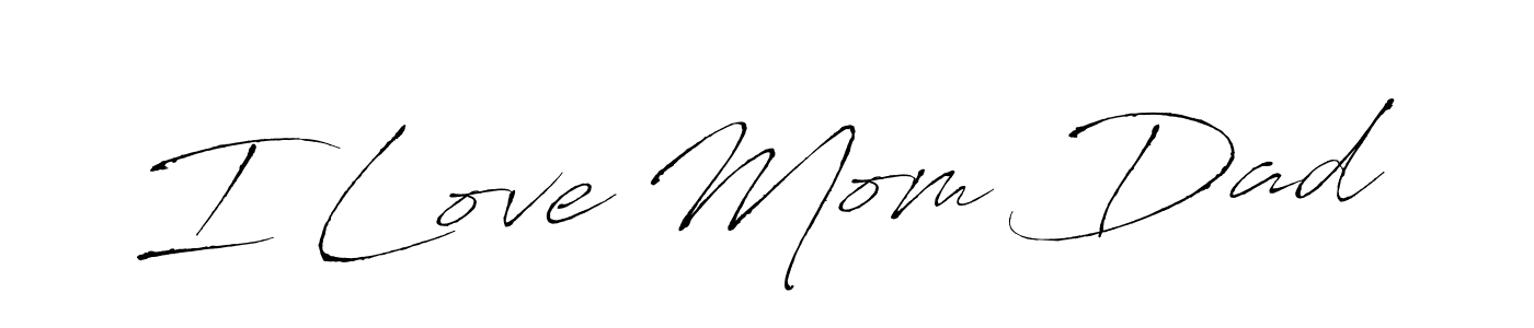 Use a signature maker to create a handwritten signature online. With this signature software, you can design (Antro_Vectra) your own signature for name I Love Mom Dad. I Love Mom Dad signature style 6 images and pictures png