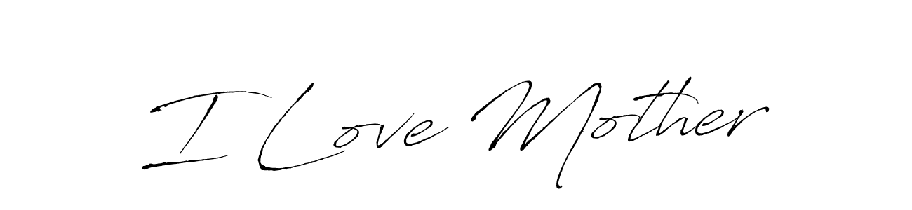 You should practise on your own different ways (Antro_Vectra) to write your name (I Love Mother) in signature. don't let someone else do it for you. I Love Mother signature style 6 images and pictures png