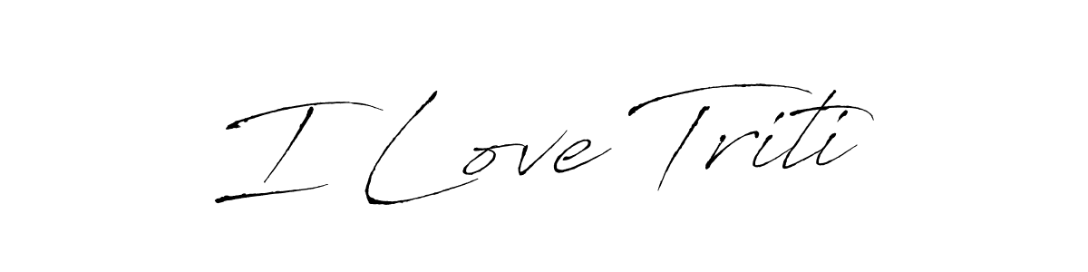 Also You can easily find your signature by using the search form. We will create I Love Triti name handwritten signature images for you free of cost using Antro_Vectra sign style. I Love Triti signature style 6 images and pictures png