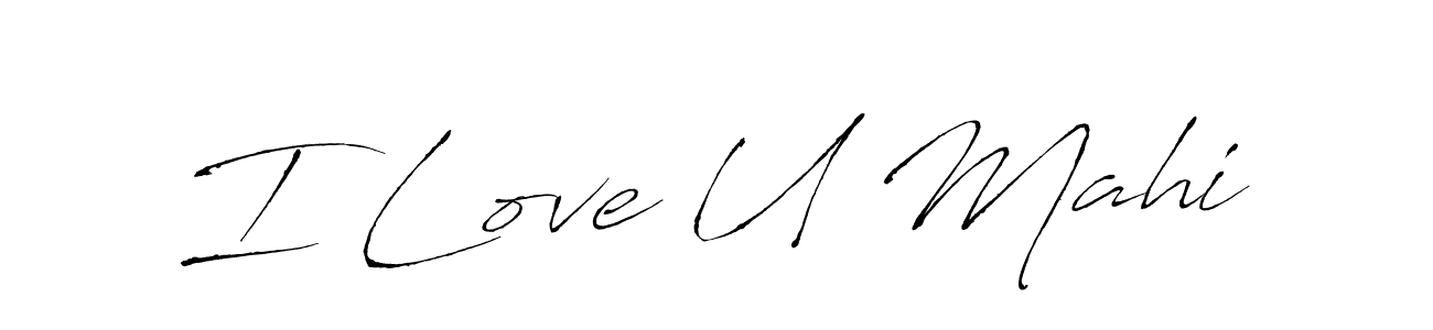 You should practise on your own different ways (Antro_Vectra) to write your name (I Love U Mahi) in signature. don't let someone else do it for you. I Love U Mahi signature style 6 images and pictures png