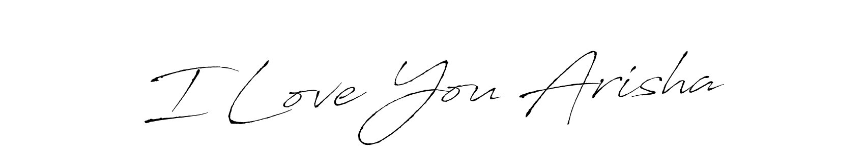 You should practise on your own different ways (Antro_Vectra) to write your name (I Love You Arisha) in signature. don't let someone else do it for you. I Love You Arisha signature style 6 images and pictures png