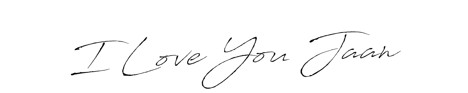 Make a beautiful signature design for name I Love You Jaan. With this signature (Antro_Vectra) style, you can create a handwritten signature for free. I Love You Jaan signature style 6 images and pictures png