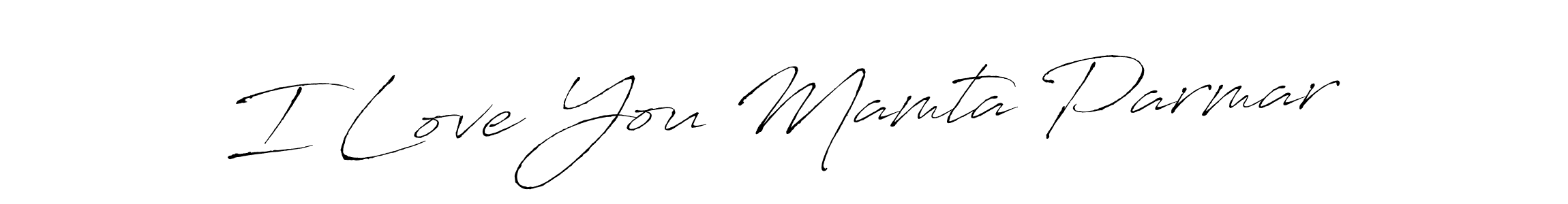 How to make I Love You Mamta Parmar signature? Antro_Vectra is a professional autograph style. Create handwritten signature for I Love You Mamta Parmar name. I Love You Mamta Parmar signature style 6 images and pictures png