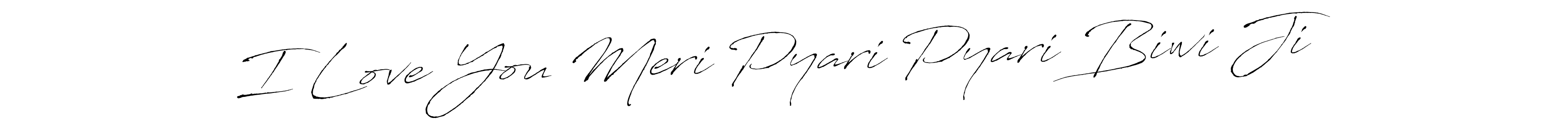 You can use this online signature creator to create a handwritten signature for the name I Love You Meri Pyari Pyari Biwi Ji. This is the best online autograph maker. I Love You Meri Pyari Pyari Biwi Ji signature style 6 images and pictures png