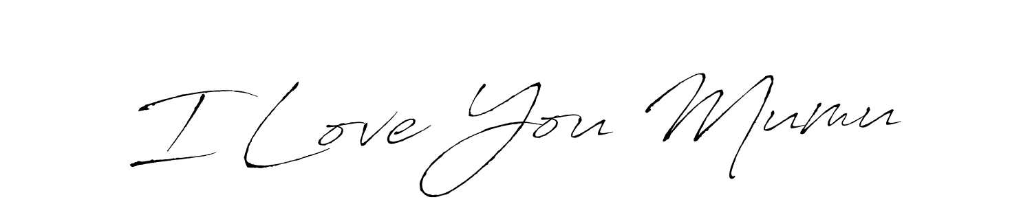 Design your own signature with our free online signature maker. With this signature software, you can create a handwritten (Antro_Vectra) signature for name I Love You Mumu. I Love You Mumu signature style 6 images and pictures png