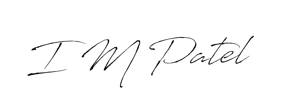 How to make I M Patel signature? Antro_Vectra is a professional autograph style. Create handwritten signature for I M Patel name. I M Patel signature style 6 images and pictures png