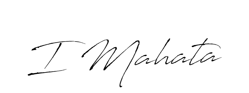 Make a beautiful signature design for name I Mahata. With this signature (Antro_Vectra) style, you can create a handwritten signature for free. I Mahata signature style 6 images and pictures png