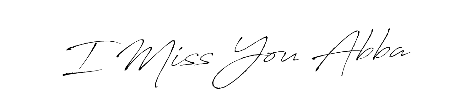 Create a beautiful signature design for name I Miss You Abba. With this signature (Antro_Vectra) fonts, you can make a handwritten signature for free. I Miss You Abba signature style 6 images and pictures png