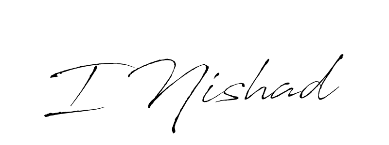 How to make I Nishad signature? Antro_Vectra is a professional autograph style. Create handwritten signature for I Nishad name. I Nishad signature style 6 images and pictures png