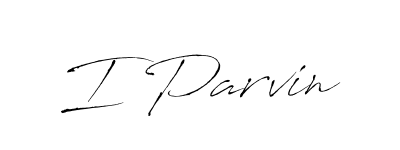 Antro_Vectra is a professional signature style that is perfect for those who want to add a touch of class to their signature. It is also a great choice for those who want to make their signature more unique. Get I Parvin name to fancy signature for free. I Parvin signature style 6 images and pictures png