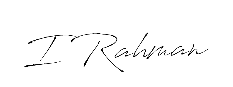 Also we have I Rahman name is the best signature style. Create professional handwritten signature collection using Antro_Vectra autograph style. I Rahman signature style 6 images and pictures png