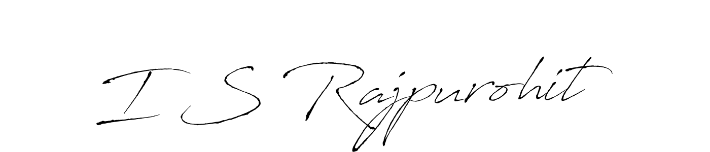 You should practise on your own different ways (Antro_Vectra) to write your name (I S Rajpurohit) in signature. don't let someone else do it for you. I S Rajpurohit signature style 6 images and pictures png