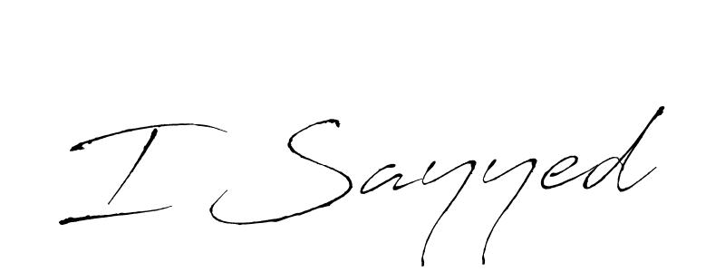 How to make I Sayyed signature? Antro_Vectra is a professional autograph style. Create handwritten signature for I Sayyed name. I Sayyed signature style 6 images and pictures png