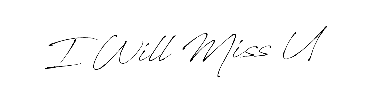 Check out images of Autograph of I Will Miss U name. Actor I Will Miss U Signature Style. Antro_Vectra is a professional sign style online. I Will Miss U signature style 6 images and pictures png