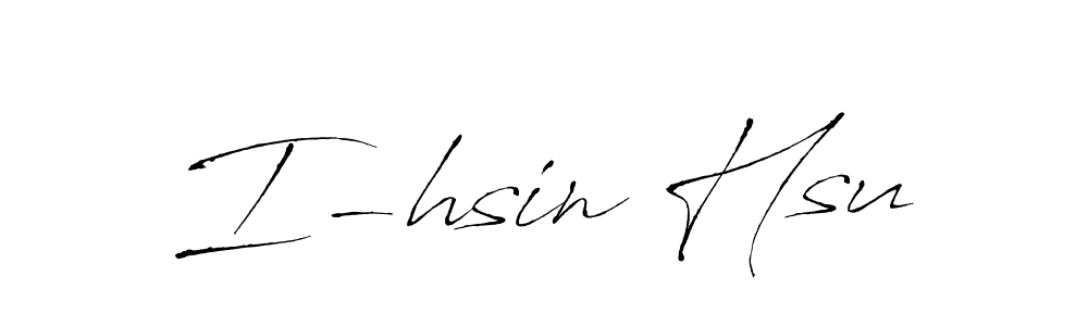 Also we have I-hsin Hsu name is the best signature style. Create professional handwritten signature collection using Antro_Vectra autograph style. I-hsin Hsu signature style 6 images and pictures png