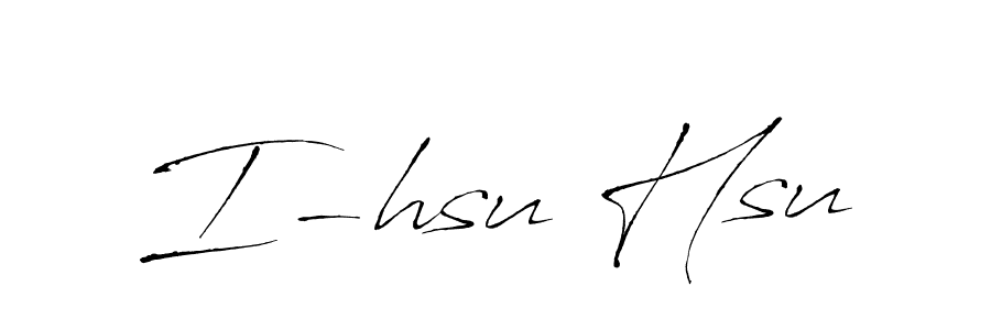 How to make I-hsu Hsu name signature. Use Antro_Vectra style for creating short signs online. This is the latest handwritten sign. I-hsu Hsu signature style 6 images and pictures png