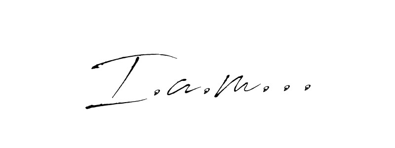 Also we have I.a.m... name is the best signature style. Create professional handwritten signature collection using Antro_Vectra autograph style. I.a.m... signature style 6 images and pictures png