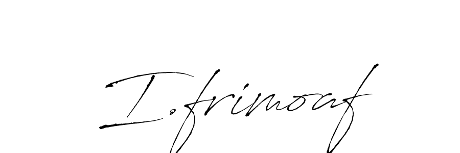 Design your own signature with our free online signature maker. With this signature software, you can create a handwritten (Antro_Vectra) signature for name I.frimoaf. I.frimoaf signature style 6 images and pictures png