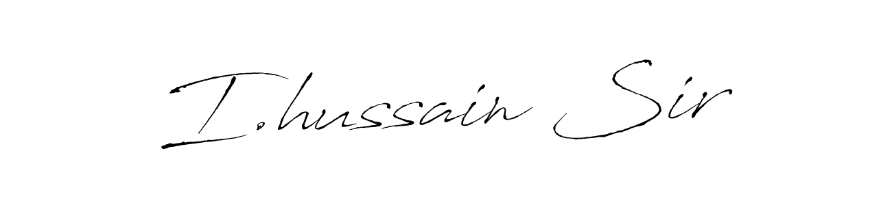 The best way (Antro_Vectra) to make a short signature is to pick only two or three words in your name. The name I.hussain Sir include a total of six letters. For converting this name. I.hussain Sir signature style 6 images and pictures png