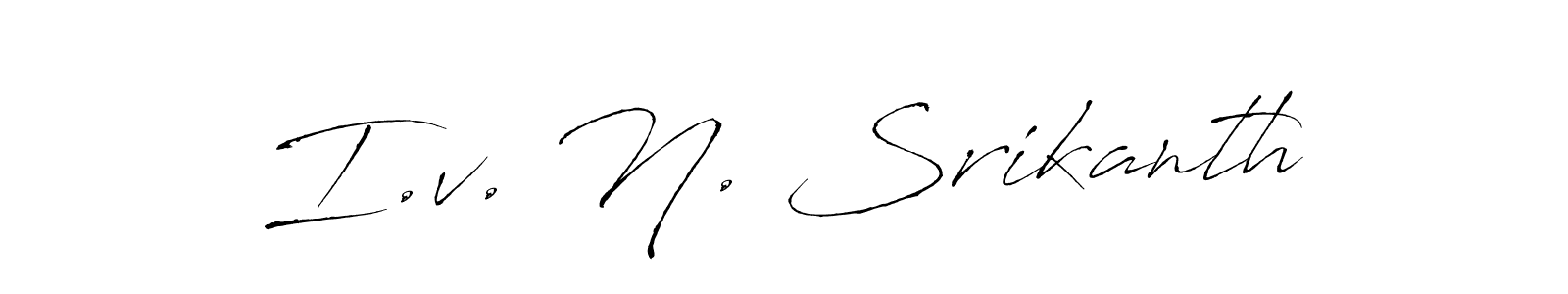 Also we have I.v. N. Srikanth name is the best signature style. Create professional handwritten signature collection using Antro_Vectra autograph style. I.v. N. Srikanth signature style 6 images and pictures png