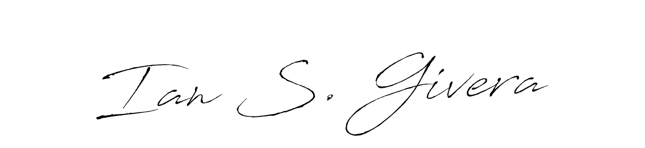How to make Ian S. Givera signature? Antro_Vectra is a professional autograph style. Create handwritten signature for Ian S. Givera name. Ian S. Givera signature style 6 images and pictures png