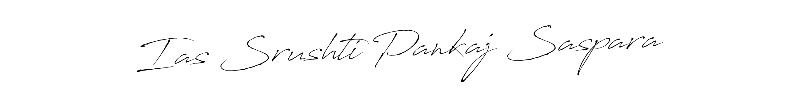 Make a beautiful signature design for name Ias Srushti Pankaj Saspara. With this signature (Antro_Vectra) style, you can create a handwritten signature for free. Ias Srushti Pankaj Saspara signature style 6 images and pictures png