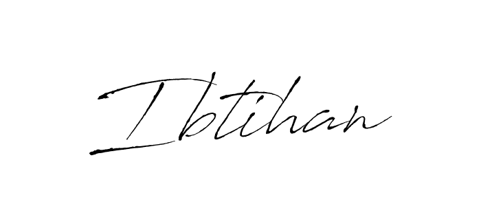 How to make Ibtihan signature? Antro_Vectra is a professional autograph style. Create handwritten signature for Ibtihan name. Ibtihan signature style 6 images and pictures png