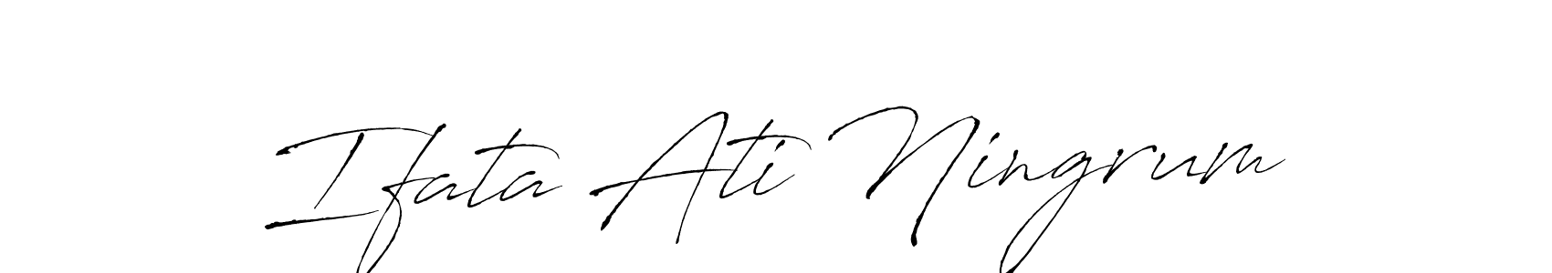 You should practise on your own different ways (Antro_Vectra) to write your name (Ifata Ati Ningrum) in signature. don't let someone else do it for you. Ifata Ati Ningrum signature style 6 images and pictures png