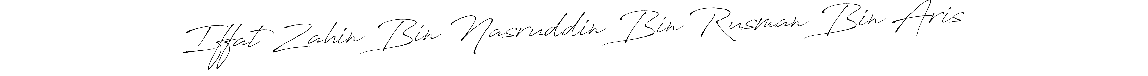 Make a beautiful signature design for name Iffat Zahin Bin Nasruddin Bin Rusman Bin Aris. With this signature (Antro_Vectra) style, you can create a handwritten signature for free. Iffat Zahin Bin Nasruddin Bin Rusman Bin Aris signature style 6 images and pictures png