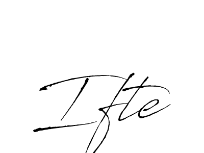 Make a beautiful signature design for name Ifte. With this signature (Antro_Vectra) style, you can create a handwritten signature for free. Ifte signature style 6 images and pictures png