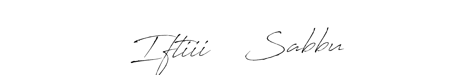 How to make Iftiii ❤️ Sabbu signature? Antro_Vectra is a professional autograph style. Create handwritten signature for Iftiii ❤️ Sabbu name. Iftiii ❤️ Sabbu signature style 6 images and pictures png