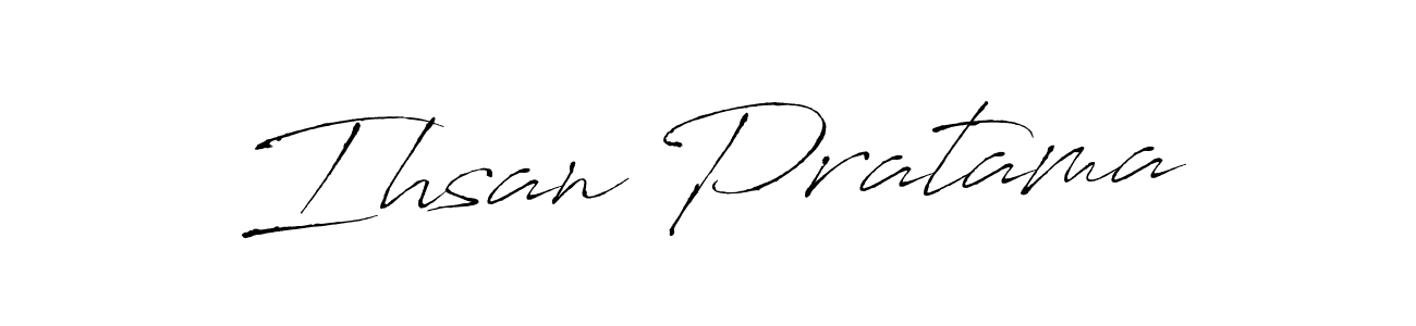 Create a beautiful signature design for name Ihsan Pratama. With this signature (Antro_Vectra) fonts, you can make a handwritten signature for free. Ihsan Pratama signature style 6 images and pictures png