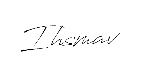 Make a beautiful signature design for name Ihsmav. With this signature (Antro_Vectra) style, you can create a handwritten signature for free. Ihsmav signature style 6 images and pictures png