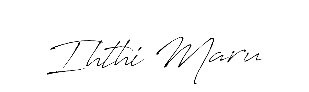 Design your own signature with our free online signature maker. With this signature software, you can create a handwritten (Antro_Vectra) signature for name Ihthi Maru. Ihthi Maru signature style 6 images and pictures png