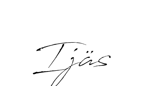 Create a beautiful signature design for name Ijäs. With this signature (Antro_Vectra) fonts, you can make a handwritten signature for free. Ijäs signature style 6 images and pictures png