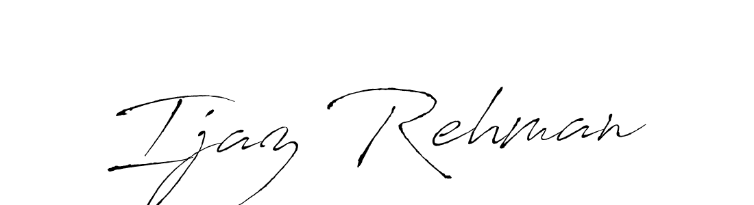 Make a beautiful signature design for name Ijaz Rehman. With this signature (Antro_Vectra) style, you can create a handwritten signature for free. Ijaz Rehman signature style 6 images and pictures png