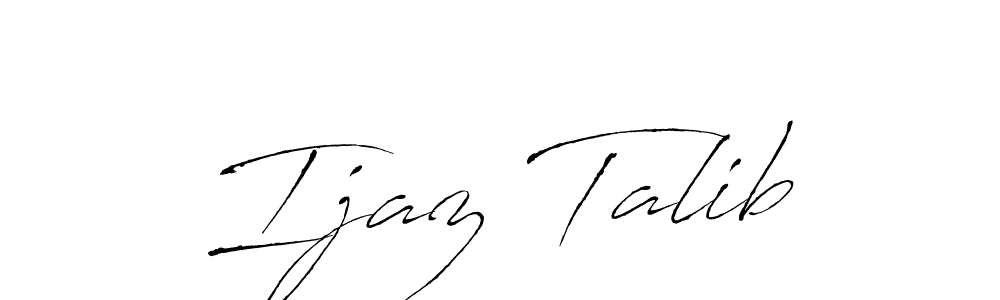 Make a beautiful signature design for name Ijaz Talib. With this signature (Antro_Vectra) style, you can create a handwritten signature for free. Ijaz Talib signature style 6 images and pictures png