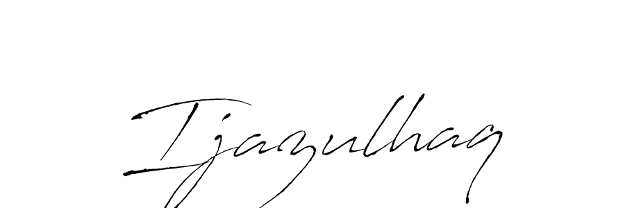 Ijazulhaq stylish signature style. Best Handwritten Sign (Antro_Vectra) for my name. Handwritten Signature Collection Ideas for my name Ijazulhaq. Ijazulhaq signature style 6 images and pictures png