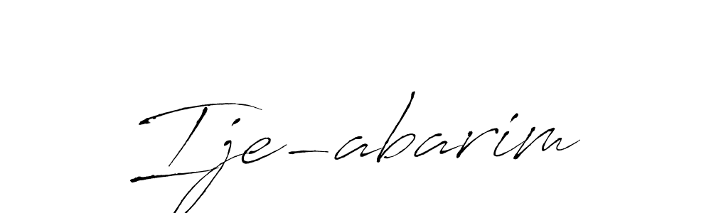 Create a beautiful signature design for name Ije-abarim. With this signature (Antro_Vectra) fonts, you can make a handwritten signature for free. Ije-abarim signature style 6 images and pictures png