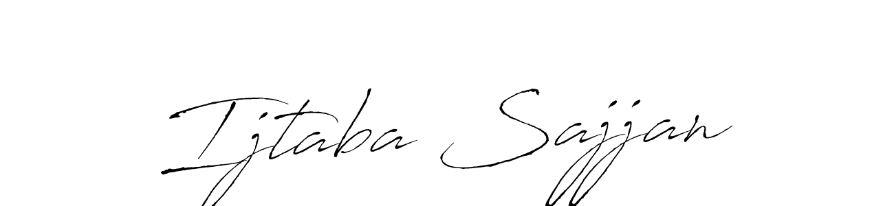 Make a beautiful signature design for name Ijtaba Sajjan. Use this online signature maker to create a handwritten signature for free. Ijtaba Sajjan signature style 6 images and pictures png