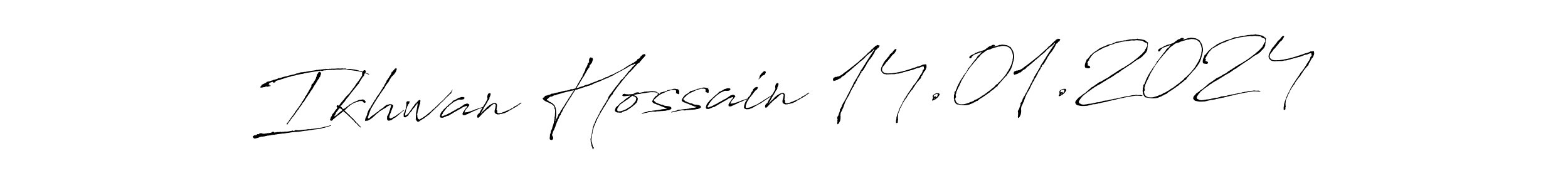 Also we have Ikhwan Hossain 14.01.2024 name is the best signature style. Create professional handwritten signature collection using Antro_Vectra autograph style. Ikhwan Hossain 14.01.2024 signature style 6 images and pictures png