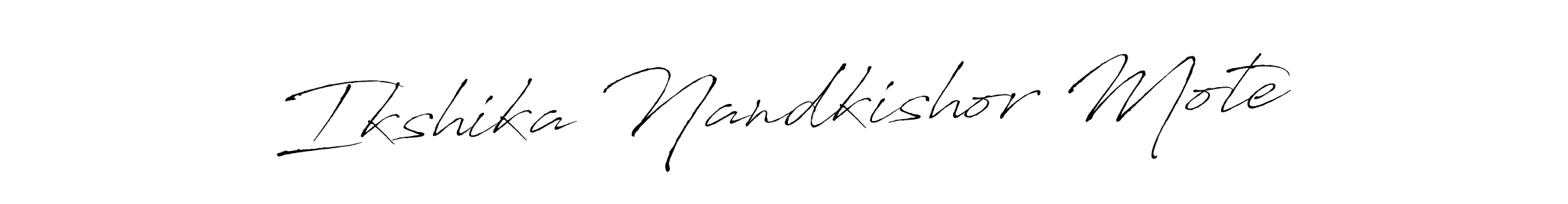 Make a beautiful signature design for name Ikshika Nandkishor Mote. With this signature (Antro_Vectra) style, you can create a handwritten signature for free. Ikshika Nandkishor Mote signature style 6 images and pictures png