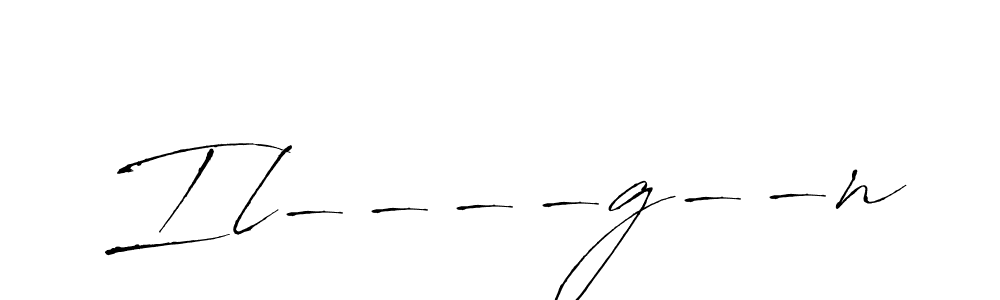 Create a beautiful signature design for name Il----g--n. With this signature (Antro_Vectra) fonts, you can make a handwritten signature for free. Il----g--n signature style 6 images and pictures png