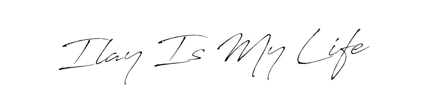 Also we have Ilay Is My Life name is the best signature style. Create professional handwritten signature collection using Antro_Vectra autograph style. Ilay Is My Life signature style 6 images and pictures png
