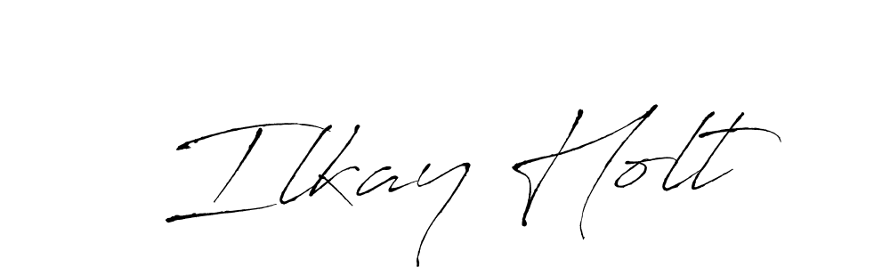 You should practise on your own different ways (Antro_Vectra) to write your name (Ilkay Holt) in signature. don't let someone else do it for you. Ilkay Holt signature style 6 images and pictures png