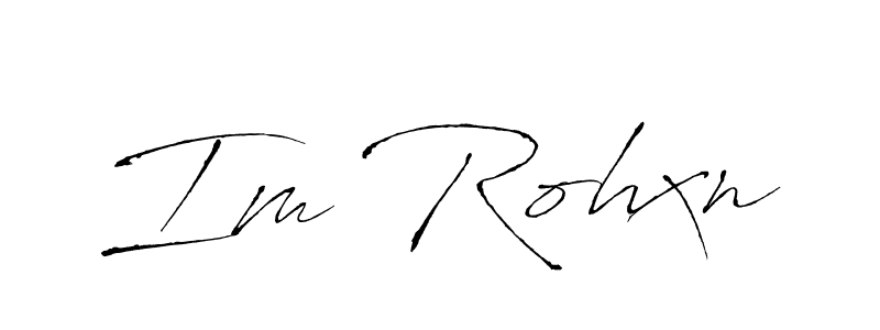 Design your own signature with our free online signature maker. With this signature software, you can create a handwritten (Antro_Vectra) signature for name Im Rohxn. Im Rohxn signature style 6 images and pictures png